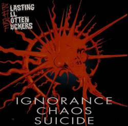 Ignorance Chaos Suicide